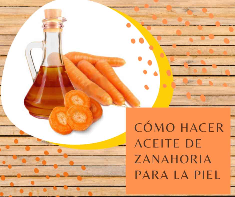 En este momento estás viendo Cómo Hacer el Aceite de Zanahoria Para la Piel