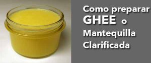 Lee más sobre el artículo Cómo preparar Ghee ( o mantequilla clarificada)