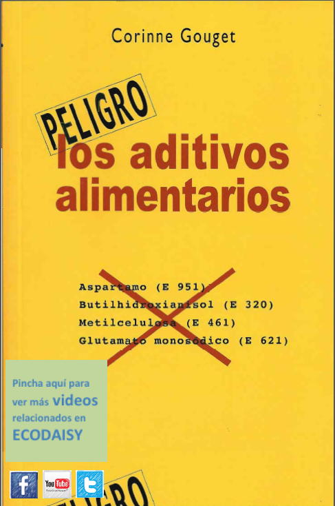 En este momento estás viendo – Peligro los Aditivos Alimentarios-. Corinne Gouget