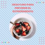 Desayuno para prevenir el estreñimiento