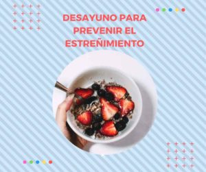 Lee más sobre el artículo Desayuno para prevenir el estreñimiento