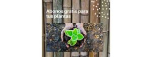 Lee más sobre el artículo Jardinería y abonos ecológicos gratis.